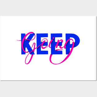 Keep going Posters and Art